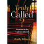 Truly Called?: Vocation in the Anglican Church - Paperback