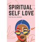 Spiritual Self Love for black women: A Spiritual Journal for Self-Discovery. 60 Days Notebook & Guided Planner with Prompts & Self Reflection Activiti - Paperback