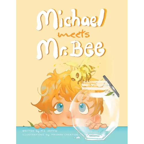 The Adventures of MICHAEL STEPHEN SKY: Michael Meets Mr. Bee - Paperback