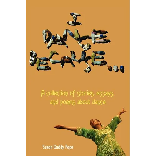 I Dance Because... - Paperback