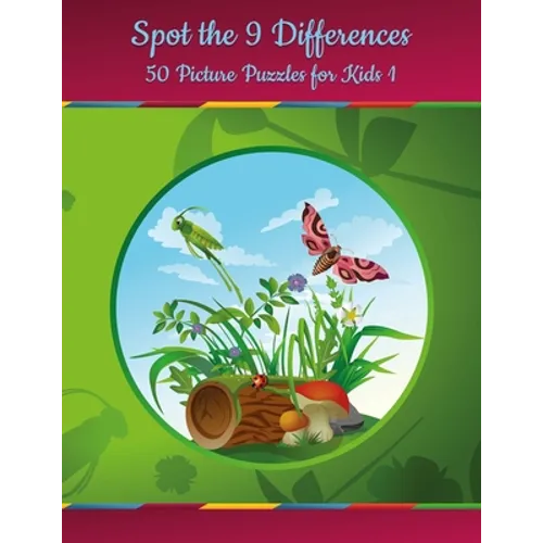 Spot the 9 Differences - 50 Picture Puzzles for Kids 1 - Paperback