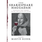 The Shakespeare Haggadah: Elevate Thy Seder with the Bard of Avon - Paperback