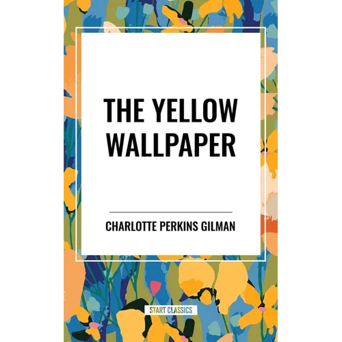 The Yellow Wallpaper - Paperback