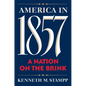 America in 1857: A Nation on the Brink - Paperback