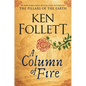 A Column of Fire - Hardcover