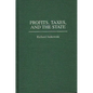 Profits, Taxes, and the State - Hardcover