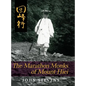 The Marathon Monks of Mount Hiei - Hardcover