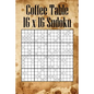 Coffee Table 16 x 16 Sudoku: Mega Sudoku featuring 55 HARD Large 16 x 16 Sudoku Puzzles and Solutions - Paperback