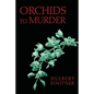 Orchids to Murder (an Amos Lee Mappin Mystery) - Paperback