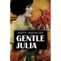 Gentle Julia: Illustrated - Paperback
