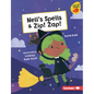 Nell's Spells & Zip! Zap! - Library Binding