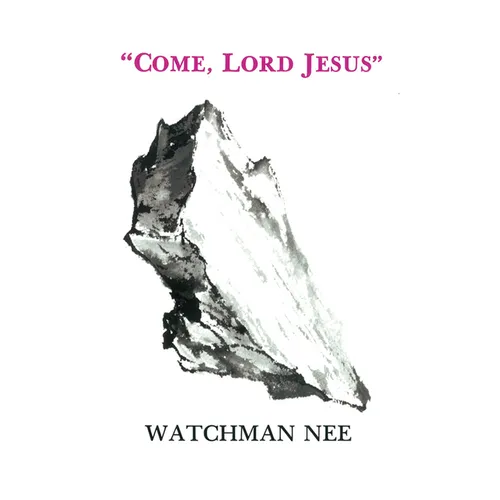 Come, Lord Jesus - Paperback