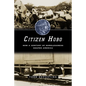 Citizen Hobo: How a Century of Homelessness Shaped America - Paperback