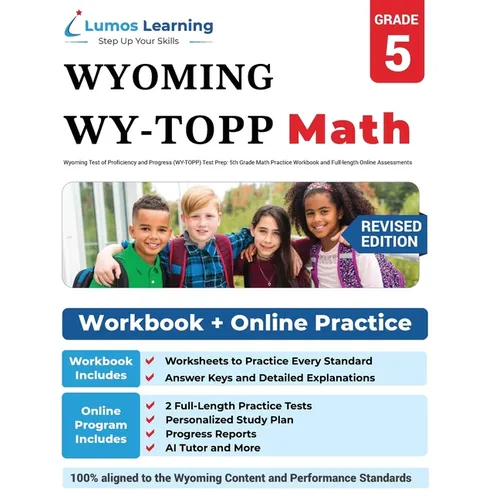 Wyoming Test of Proficiency and Progress (WY-TOPP) Test Prep: 5th Grade Math Practice Workbook and Full-length Online Assessments: WY-TOPP Study Guide - Paperback