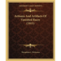 Artisans And Artifacts Of Vanished Races (1915) - Paperback