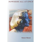 Nowhere All at Once - Paperback