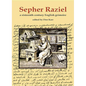 Sepher Raziel: Liber Salomonis: A Sixteenth Century English Grimoire - Hardcover