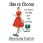 Ode to Chores: The Good, The Bad, and The Laundry - Paperback