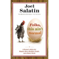 Folks, This Ain't Normal: A Farmer's Advice for Happier Hens, Healthier People, and a Better World - Paperback