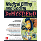 Medical Billing & Coding Demystified, 2nd Edition - Paperback