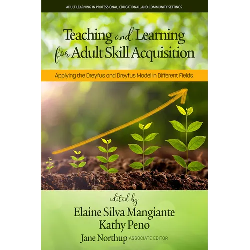 Teaching and Learning for Adult Skill Acquisition: Applying the Dreyfus and Dreyfus Model in Different Fields - Paperback