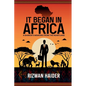 It Began in Africa: A Banker's Memoirs from the Heartland! - Paperback