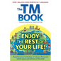 The TM Book: Enjoy the rest of your life - Paperback