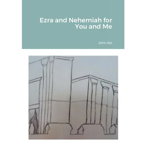 Ezra and Nehemiah for You and Me - Paperback
