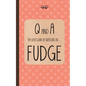 The Little Book of Questions on Fudge - Hardcover