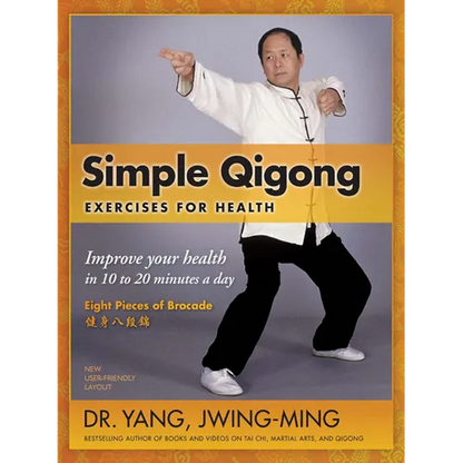 Simple Qigong Exercises for Health: Improve Your Health in 10 to 20 Minutes a Day - Hardcover