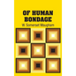 Of Human Bondage - Hardcover