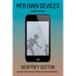 Her Own Devices - Paperback