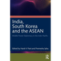 India, South Korea and the ASEAN: Middle Power Diplomacy in the Indo-Pacific - Paperback