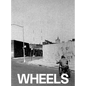 Olivier Mosset: Wheels - Hardcover