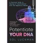 Potentiate Your DNA: A Practical Guide to Healing & Transformation with the Regenetics Method - Paperback