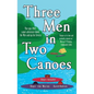 Three Men in Two Canoes - Hardcover