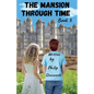 The Mansion Through Time Book 3 - Paperback