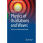 Physics of Oscillations and Waves: With Use of MATLAB and Python - Paperback