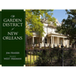 The Garden District of New Orleans - Hardcover