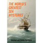 The World's Greatest Sea Mysteries - Paperback