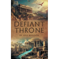 Defiant Throne - Paperback