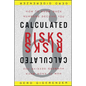 Calculated Risks: How to Know When Numbers Deceive You - Paperback