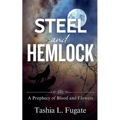 Steel and Hemlock - Paperback