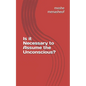 Is it Necessary to Assume the Unconscious? - Paperback