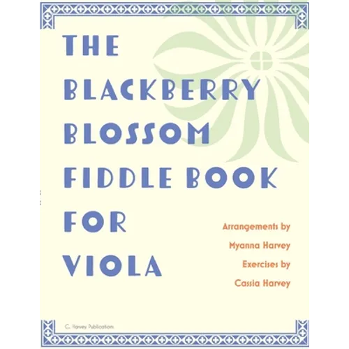 The Blackberry Blossom Fiddle Book for Viola - Paperback