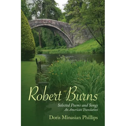 Robert Burns: Selected Poems and Songs An American Translation - Paperback