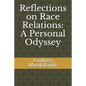 Reflections on Race Relations: A Personal Odyssey - Paperback