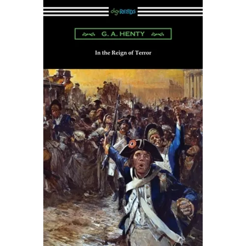 In the Reign of Terror - Paperback
