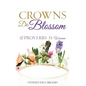 Crowns Do Blossom - Paperback