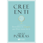 Cree En Ti: Descubre La Imagen Que Dios Tiene de Ti - Paperback